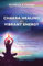 Chakra Healing for Vibrant Energy: Exploring Your 7 Energy Centers with Mindfulness, Yoga, and Ayurveda (English Edition)