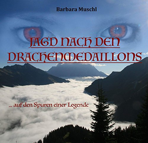 JAGD NACH DEN DRACHENMEDAILLONS: auf den Spuren einer Legende