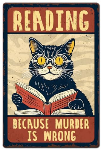 Hobbspring 1 Stück Vintage Metallblechschilder 20x30cm Retro Katzenbuchschilder Reading Because Murder Is Wrong Poster Für Bibliothek Wohnzimmer Schlafzimmer Büro Zuhause Wanddekoration