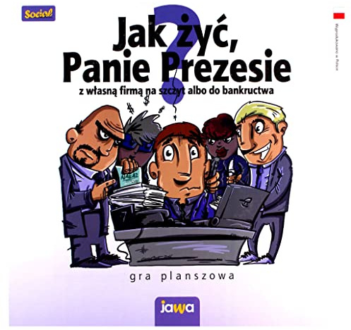 Jak zyc Panie Prezesie?