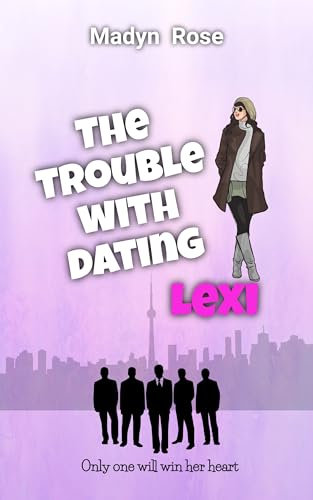 The Trouble With Dating Lexi (English Edition)
