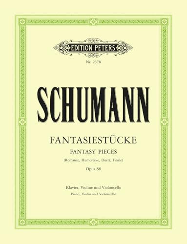 Fantasiestücke Op. 88 for Violin, Cello and Piano (Edition Peters)