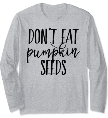 Kürbissamen nicht essen Langarmshirt