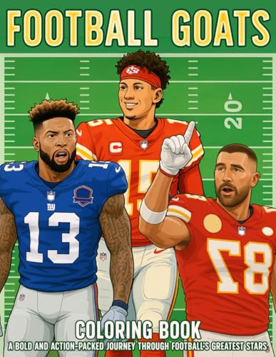 Football GOATS Coloring Book: Legendary Players and Iconic Moments to Color for Sports Fans of All Ages