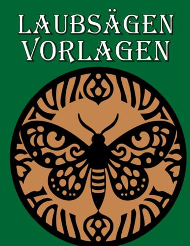 Laubsäge Vorlagen: Modelle für die Laubsäge, geeignet sowohl für Anfänger als auch für erfahrene Laubsägearbeiter.
