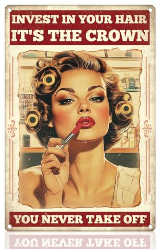 Friseursalon Schild Friseur Wanddekoration Investieren Sie In Ihr Haar Es Ist Die Krone Die Sie Nie Abnehmen Metallblechschild Vintage Poster Friseursalon Friseurladen Damenschlafzimmer Wanddekoration