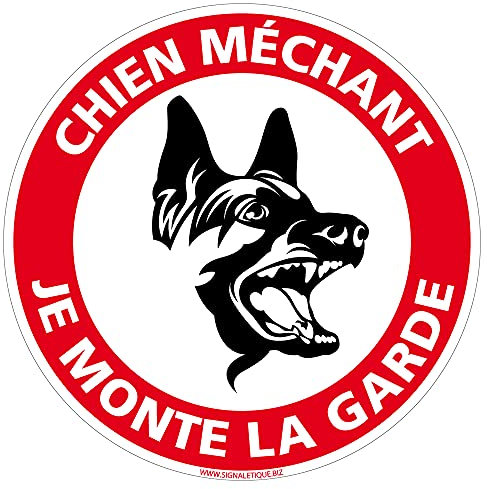 Panneau Chien Mechant - Je Monte La Garde - Diamètre 140 mm - Plastique PVC de 1 mm