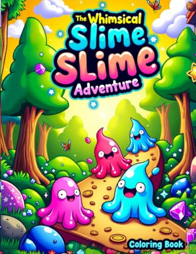 The Whimsical Slime Slime Adventure
