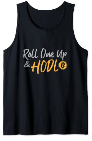 Roll One Up und Hodl Bitcoin Tank Top