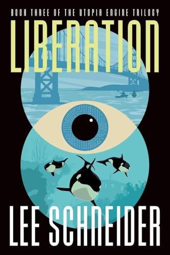Liberation (Utopia Engine Trilogy, Band 3)