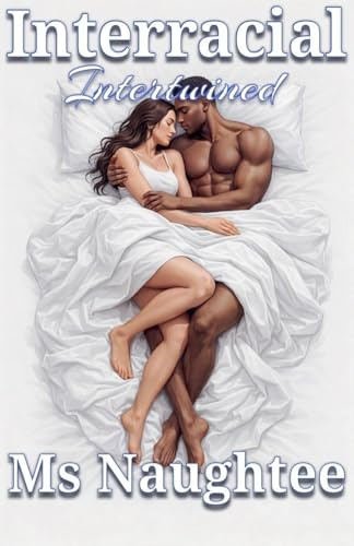 Interracial: Intertwined (Blacked, Band 4)