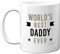 Daddy Gifts - World's Best Daddy Ever - 1st Fathers Day Mug Present from Son Daughter, Birthday Gifts, Christmas Day Dad Mug, Secret Santa Gift, 11oz Ceramic Dishwasher Safe Coffee Cup
