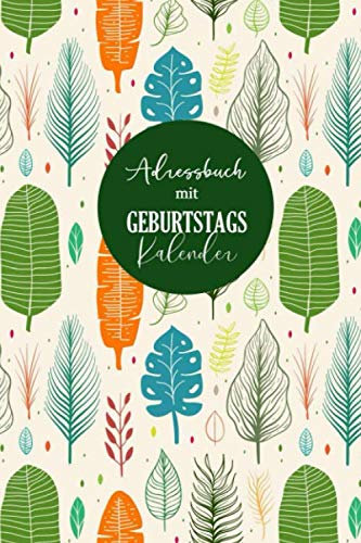 Adressbuch mit Geburtstagskalender: Notizbuch mit Telefonregister | Telefon & Adressbuchlein, Organizer mit A-Z Register (Adressen, Telefonnummern, ... Geburtstagen von Bekannten und Freunden)
