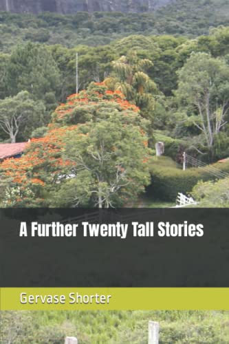 A Further Twenty Tall Stories