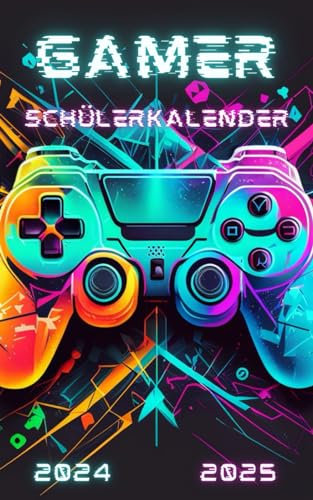 Schülerkalender 2024 / 2025: Gamer | Studienplaner für Schüler und Student | Schulplaner - Terminplaner - Organizer für Schule