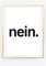 Kunstdruck Din A4 - Lustiger Spruch - Nein - Kollegen Büro Job Geschäft Motivation - Druck Poster Bild - ohne Rahmen