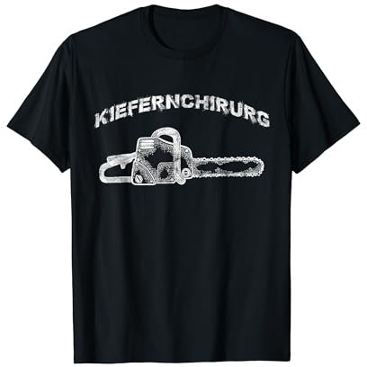 Kiefernchirurg Waldarbeiter Holzfäller Kettensäge T-Shirt, Herren, Kurzarm, Schwarz, S