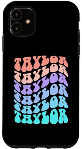 iPhone 11 Girl Retro TAYLOR First Name Personalized Groovy Birthday Case