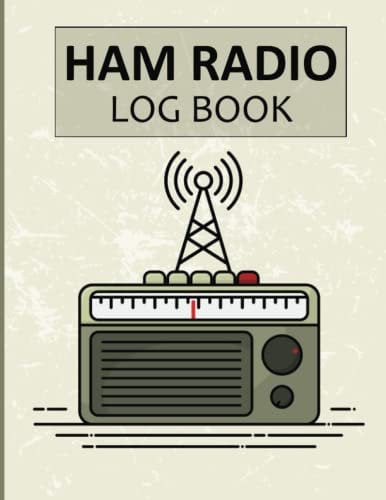 Ham Radio Log Book: Amateur Radio Station Notebook, Wave Frequency & Power Test Tracker