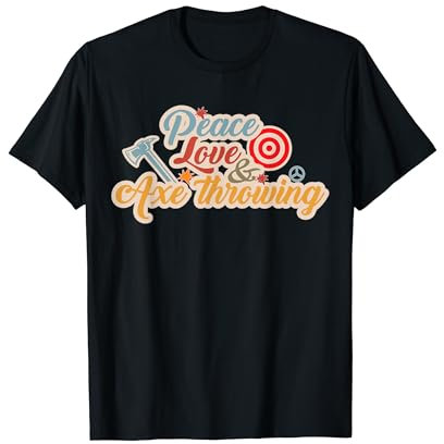Peace Love And Axe Throwing Funny Axe Throwing T-Shirt