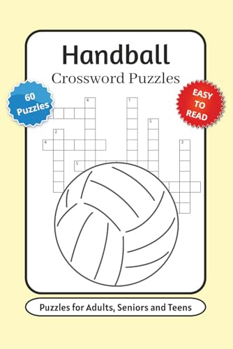 Handball Crossword Puzzles: Crossword Puzzles with Easy to Read Print about Handball Terms, Equipment, Players and More | 6x9 inches, 120 pages | 60 ... … Gift for Vacations, Holidays and Relaxation
