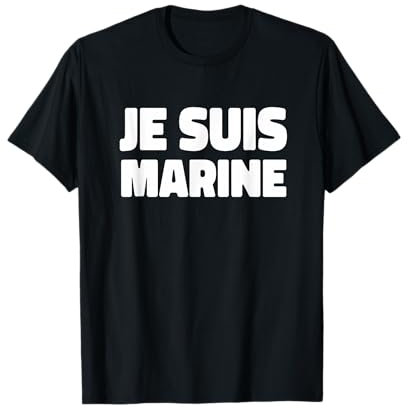 Je suis Marine Le Pen T-Shirt