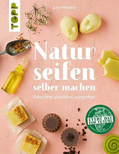 Naturseifen selber machen: Palmölfrei, plastikfrei, sorgenfrei!