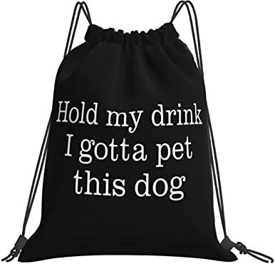 Halt Mein Getränk, Ich Muss Diesen Hund Streicheln Herren Damen Kordelzugbeutel Rucksack Wasserdichte Gym Bag Hipster Kordelzug Rucksack Für Schule Reise Turnhalle