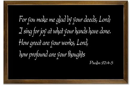 Holzschild mit Psalm 92:4 5 For You Make Me Glad by Your Deeds, Lord.I Sing for Joy at What Your Hands Have Done, gerahmtes Holzschild, 30,5 x 20,3 cm, Bauernhaus, Schlafzimmer, Wohnzimmer,