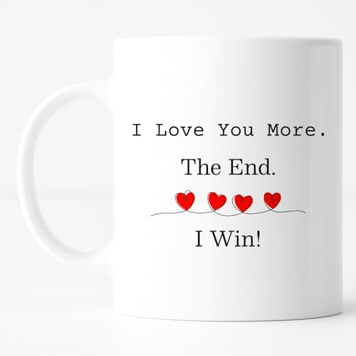 Custom Moments Funny Love Coffee Mug 11oz – “I Love You More The End I Win ”Romantic Ceramic Mug Gift for Girlfriend, Boyfriend, Wife, Husband Birthday, Anniversary, Valentine’s Day Gift