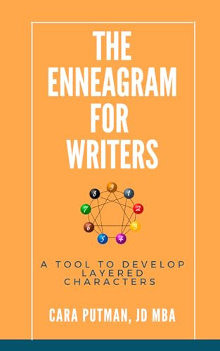 The Enneagram for Writers: A Tool to Develop Layered Characters