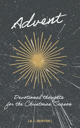 Advent: Devotional Thoughts for the Christmas Season