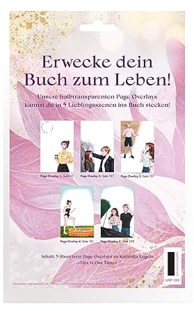 Overlays Kathinka Engel, This is Our Time: Der neue Trend: Exklusive Illustrationen zur berührenden Story von Ferne und Rio als einlegbare Page Overlays