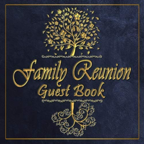Family Reunion Guest Book: Good Family Tree Guest Book │ Our Family Reunion Guest book │ Familiy reunion sign in book │ Family Reunion Guest Message