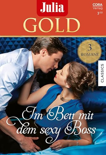 Julia Gold Band 104: Im Bett mit dem sexy Boss