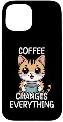 Hülle für iPhone 15 Coffee Changes Everything