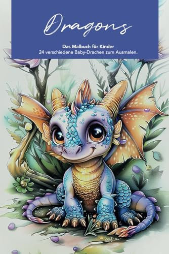 Dragons – Das Malbuch für Kinder: 24 verschiedene Baby-Drachen zum Ausmalen.