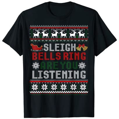Schlittenglocken Ring Are You Listening Weihnachten Hässlicher Pullover T-Shirt