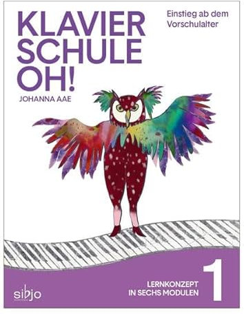 Klavierschule OH! Modul 1: Lernkonzept in 6 Modulen - Einstieg ab dem Vorschulalter