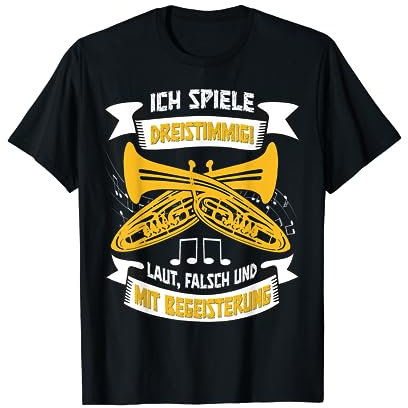 Tenorhorn Tenorhornist Spiel dreistimmig T-Shirt