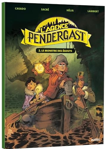 L'agence pendergast - tome 2 - le monstre des égouts (2)
