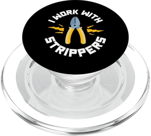 I Work With Strippers Elektriker Union Apprentice Funny Fix PopSockets PopGrip für MagSafe