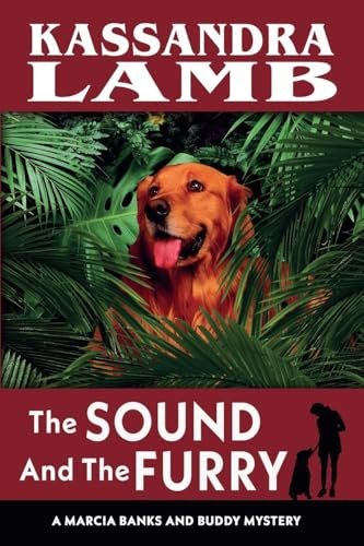 The Sound and The Furry (A Marcia Banks and Buddy Mystery, Band 7)