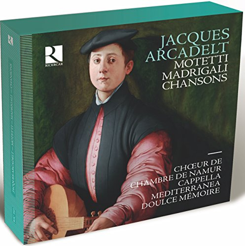 Jacques Arcadelt: Madrigali, Chansons, Motetti