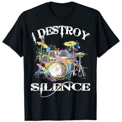 I Destroy Silence Drums T-Shirt Great Drummer Band Tee Geschenk T-Shirt