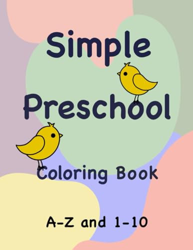 Simple Preschool Coloring book: A-Z and 1-10
