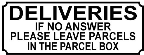 DELIVERIES IF NO ANSWER PLEASE LEAVE PARCELS IN THE PARCEL BOX aluminium SIGN/NOTICE size 15cm x 6cm - royal mail post hermes dpd home delivery amazon letters - REF 7