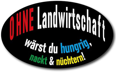 Ohne Landwirtschaft Sticker Protest Bauern hungrig nackt Digitaldruck laminiert Spruch Protest | Größe 20x12cm (L)