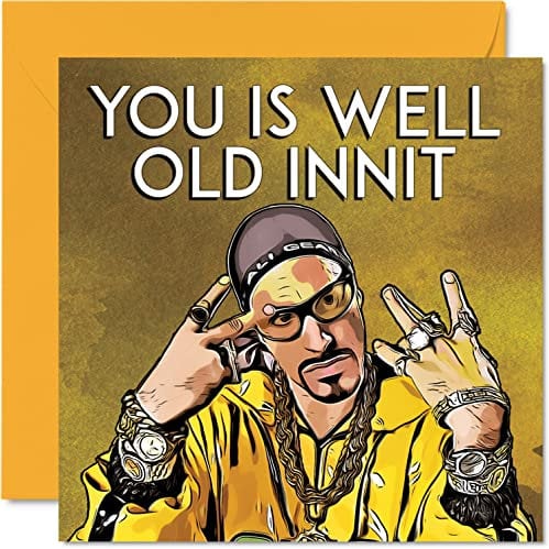 Lustige Ali G Geburtstagskarte für Männer und Frauen – Well Old Innit – Happy Birthday Karte für Freund, Tante, Onkel, Bruder, Schwester, Mutter, Vater, Sohn, Tochter, 145 mm x 145 mm, Humor, Witz,