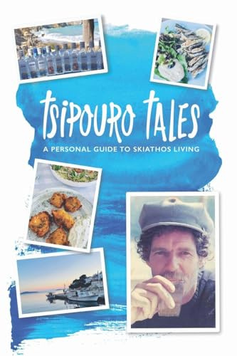 Tsipouro Tales (Skiathos Stories, Band 2)